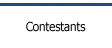 Contestants