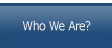 Who We Are